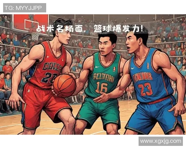 广州篮球队的灵活性探讨与战术创新之路 广州篮球队的灵活性探讨与战术创新之路